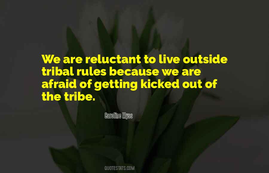 Tribal Quotes #1825129