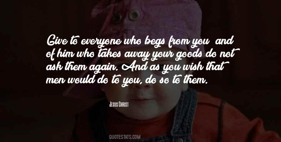 Quotes About Begs #268070