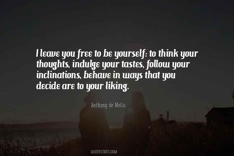 Quotes About Behave Yourself #251235