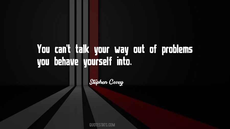 Quotes About Behave Yourself #85403