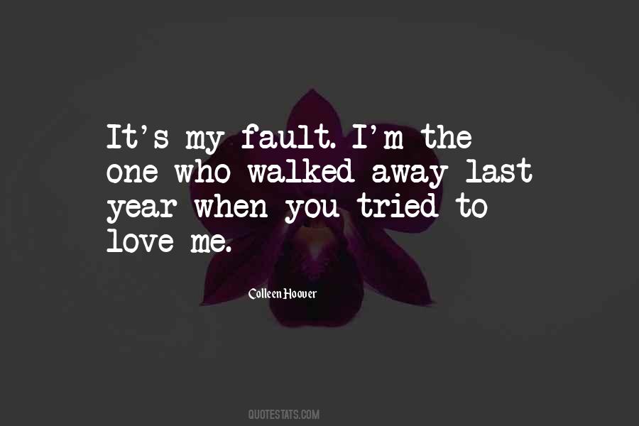 Tried To Love You Quotes #621488