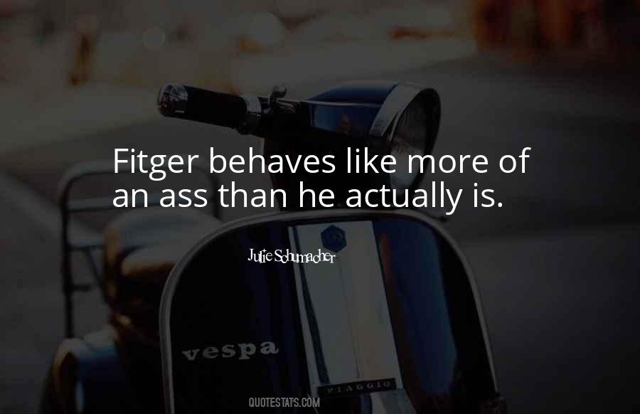 Quotes About Behaves #883217