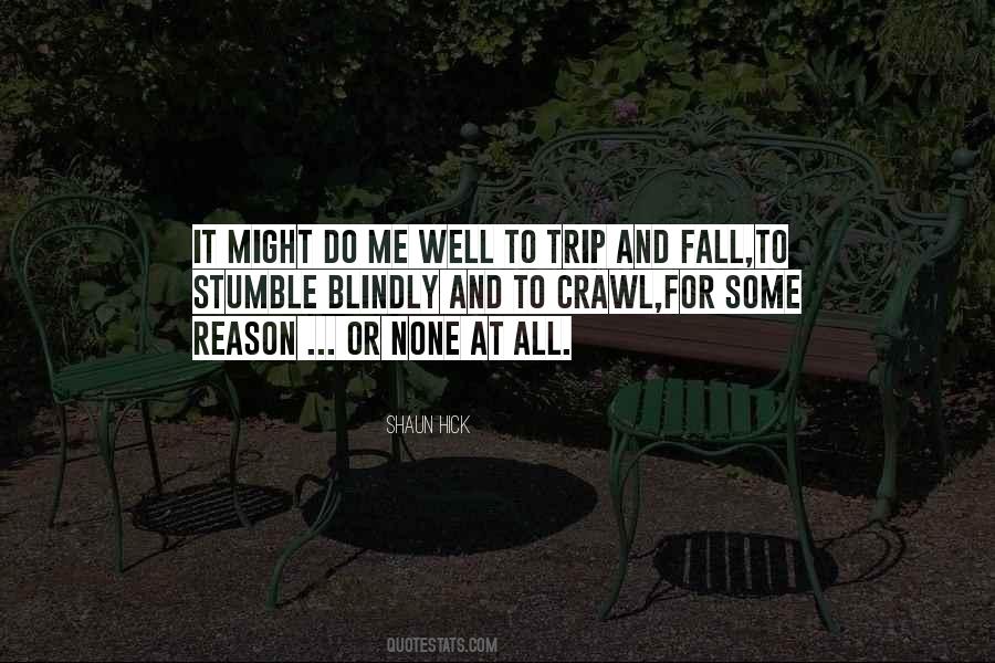 Trip And Fall Quotes #1392226