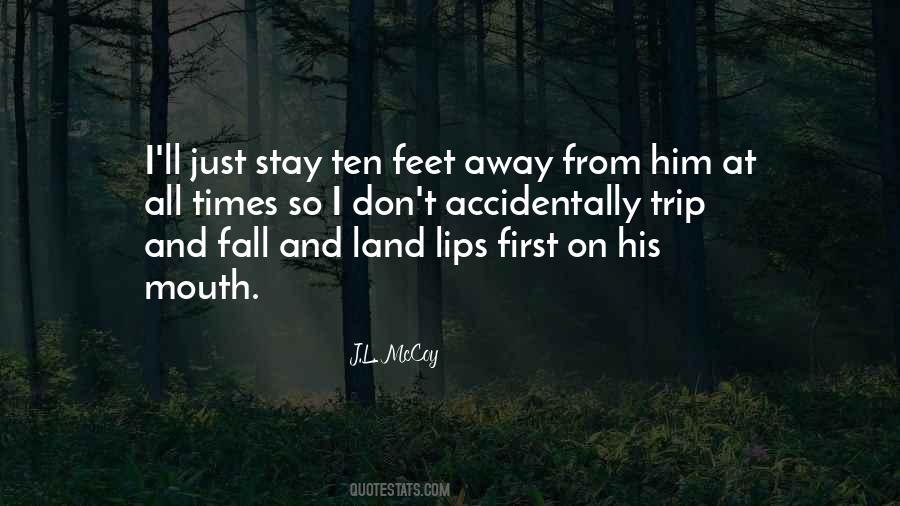 Trip And Fall Quotes #1867476