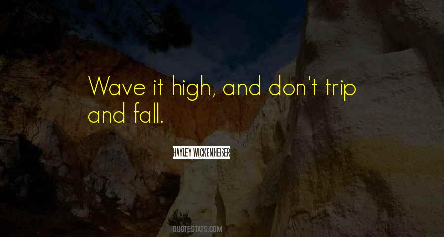 Trip And Fall Quotes #1873061