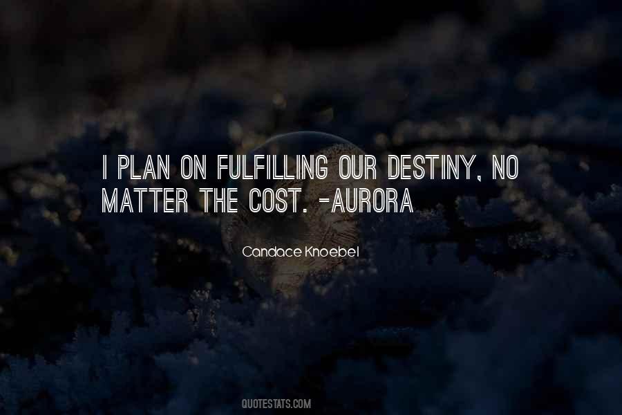 Quotes About Aurora #325229