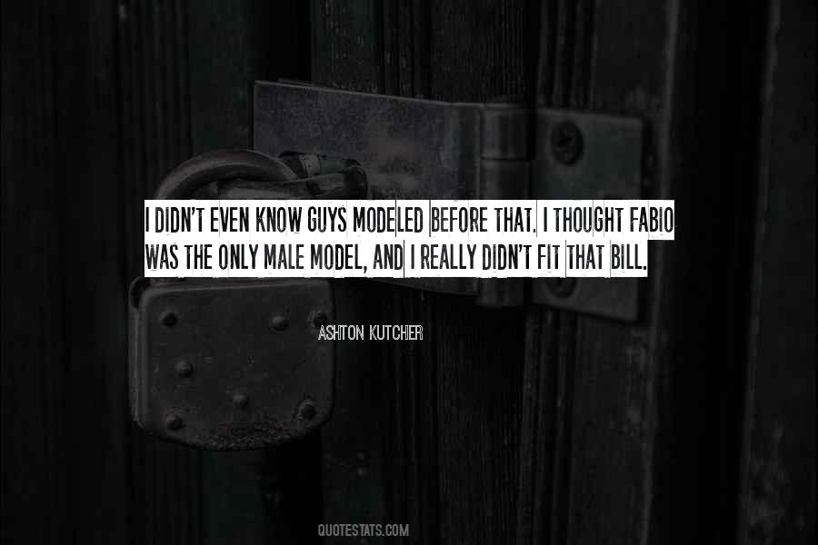 Quotes About Ashton Kutcher #338442