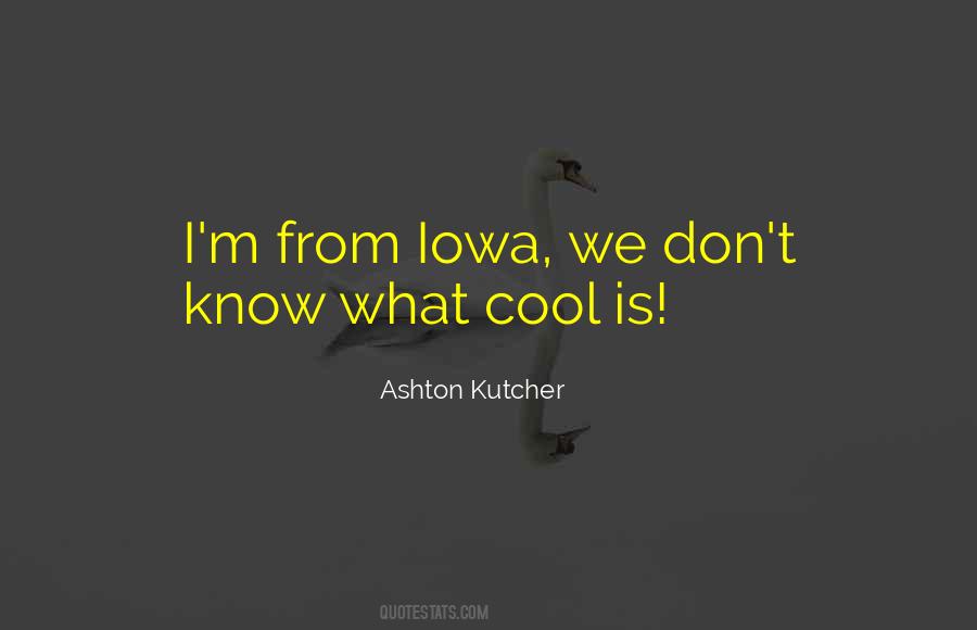 Quotes About Ashton Kutcher #817941