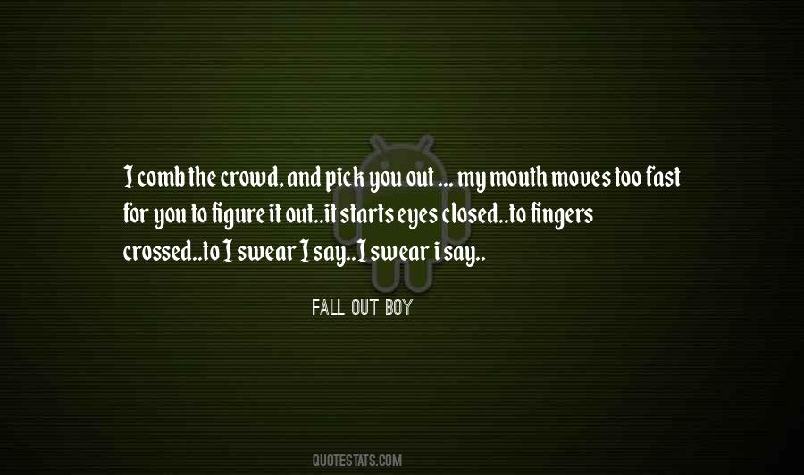 Quotes About Fall Out Boy #1191567