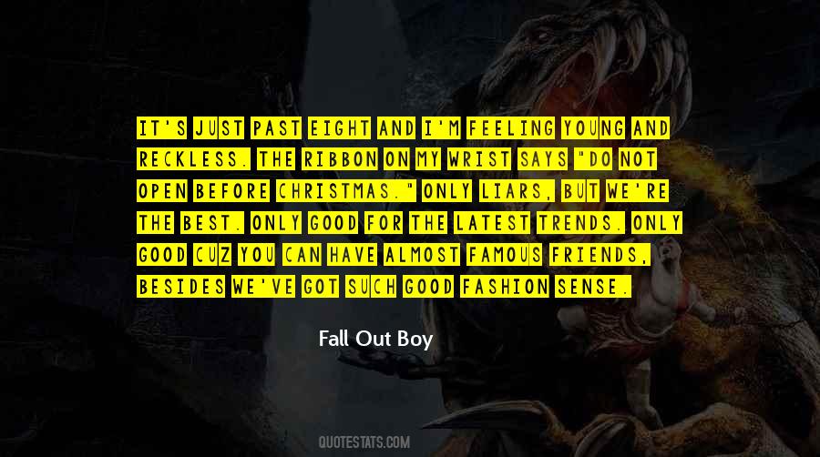Quotes About Fall Out Boy #1450790