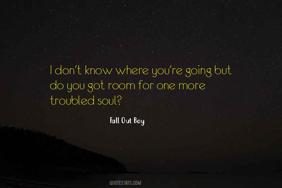 Quotes About Fall Out Boy #1616440