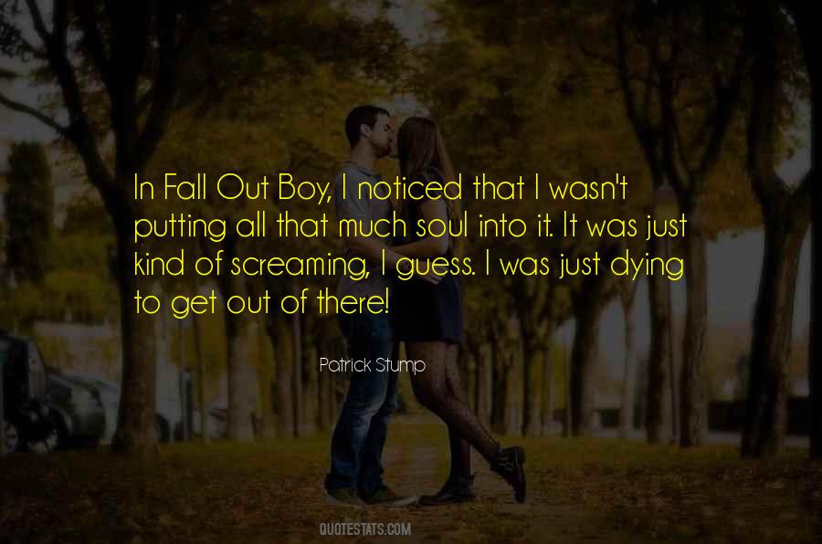 Quotes About Fall Out Boy #1689242