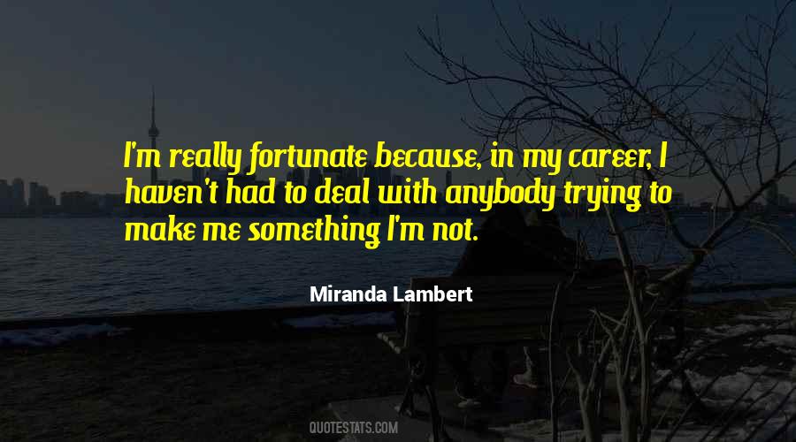 Quotes About Miranda Lambert #332770