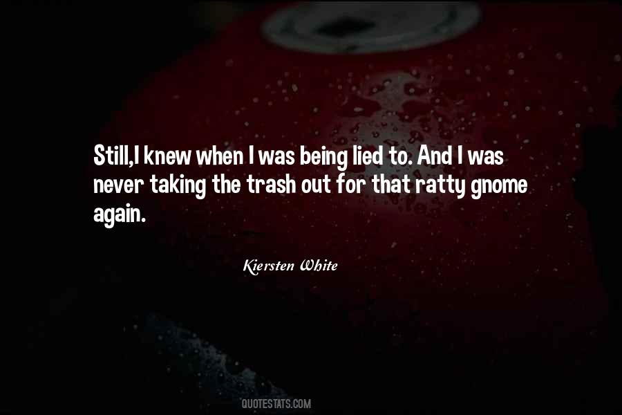 Quotes About Being Lied To Over And Over #555923