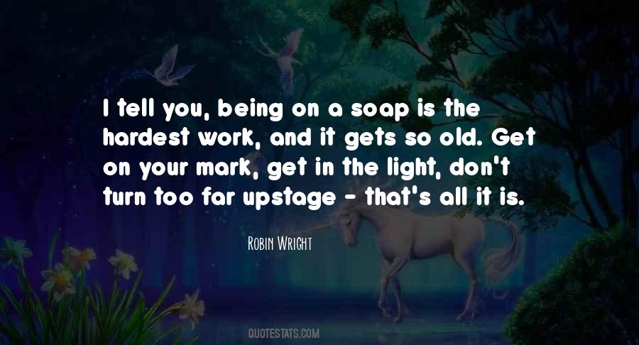 Quotes About Being Light #162218