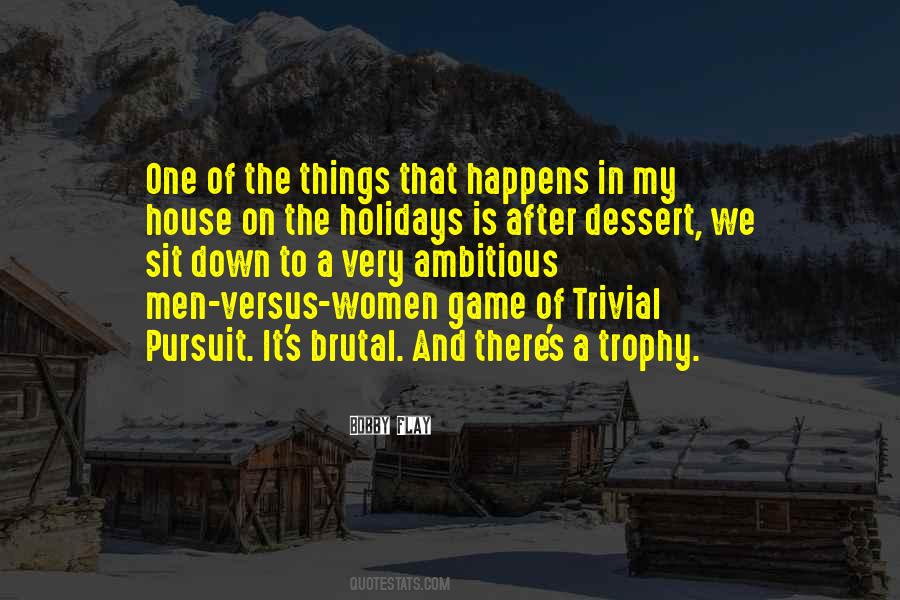 Trivial Pursuit Quotes #1843190 Trivial Pursuit Quotes #1843190