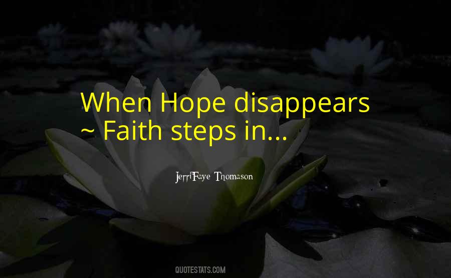 Quotes About Steps Of Faith #812113