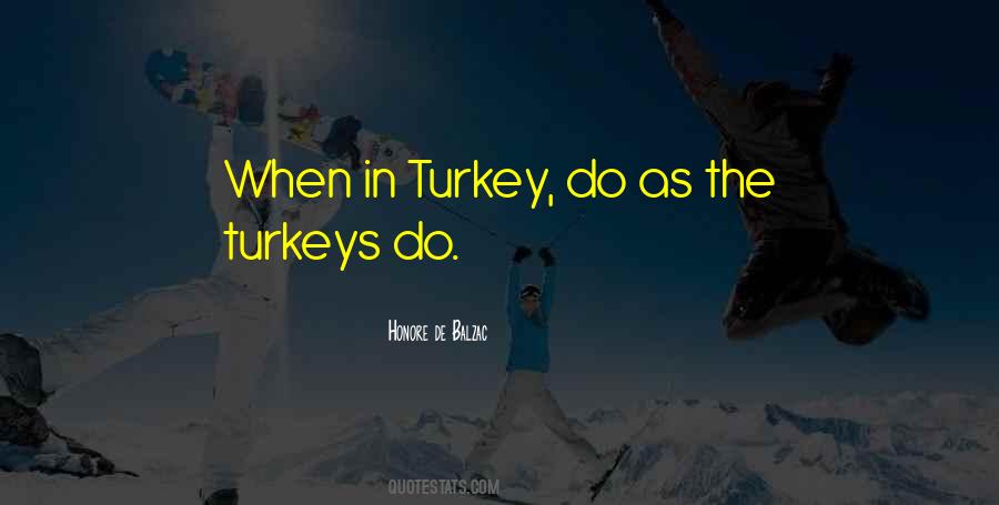 Quotes About Turkey #1176634