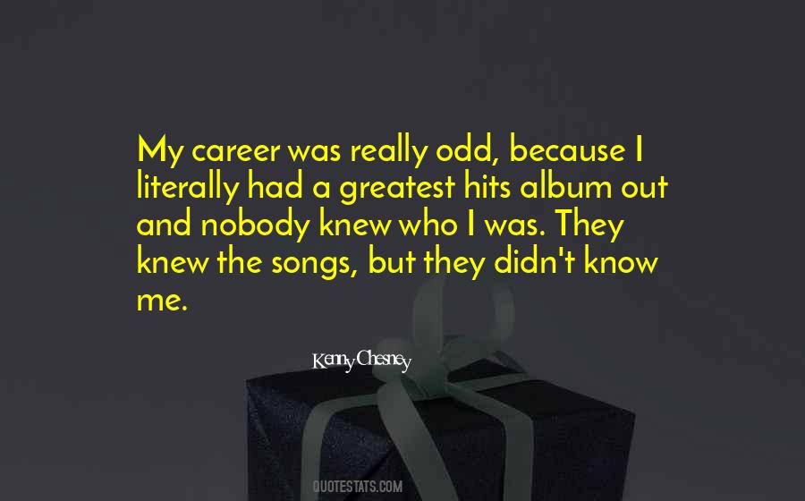 Quotes About Kenny Chesney #1473641