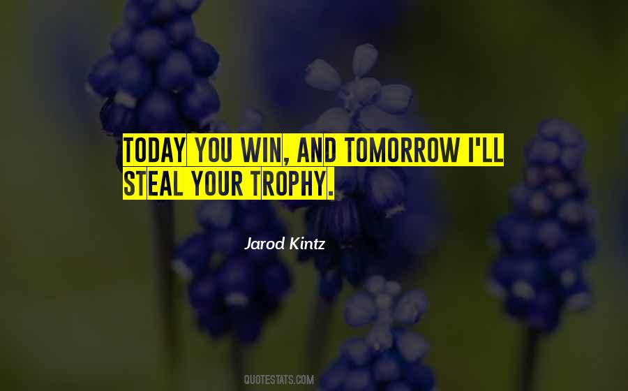Trophy Quotes #1056305