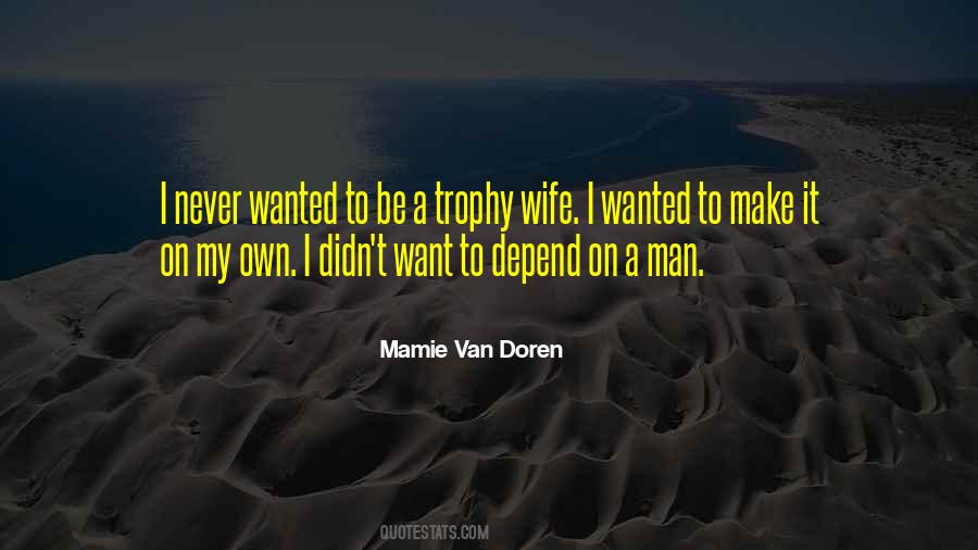 Trophy Wife Quotes #1365046