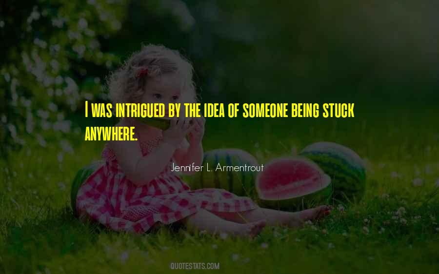 Quotes About Being Stuck #750201