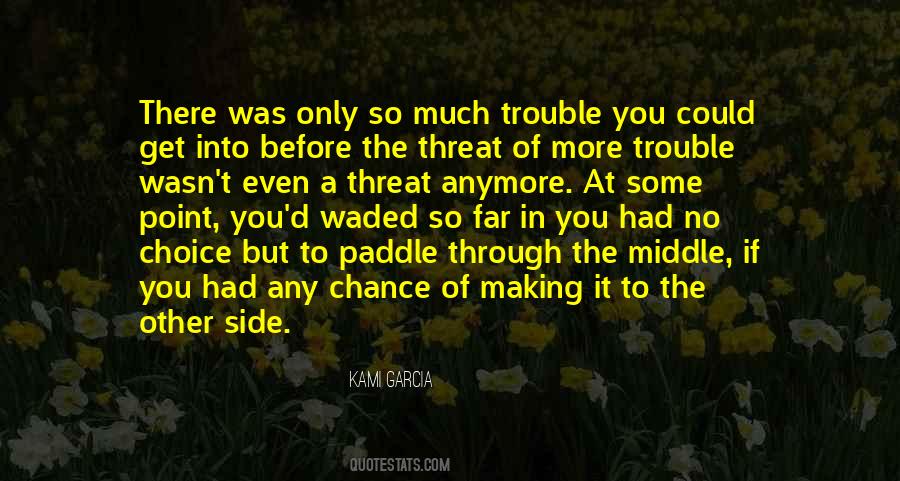 Trouble Making Quotes #204244