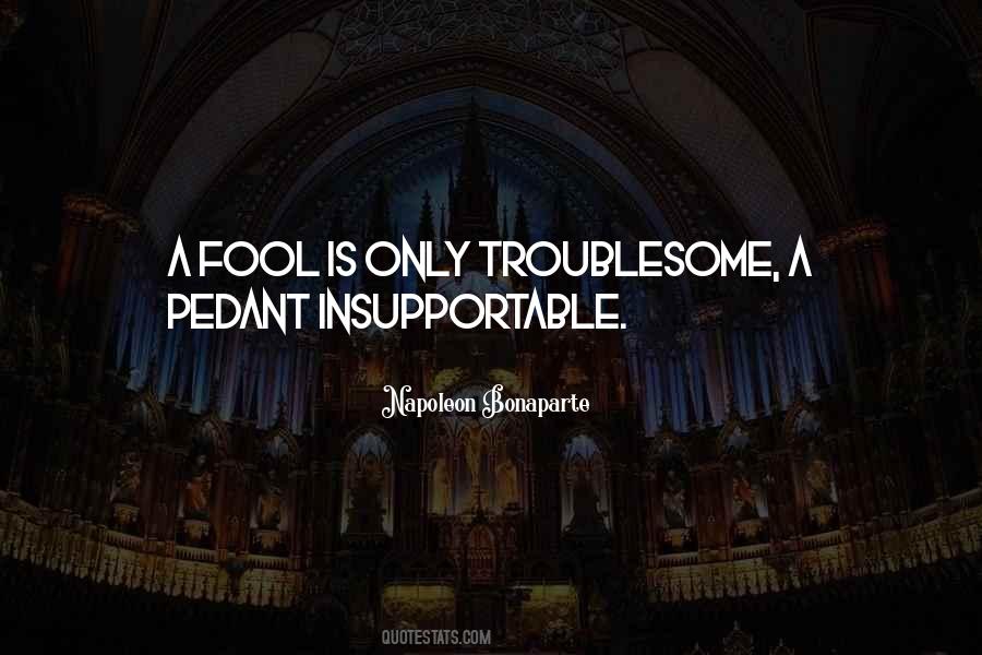 Troublesome Quotes #1355009