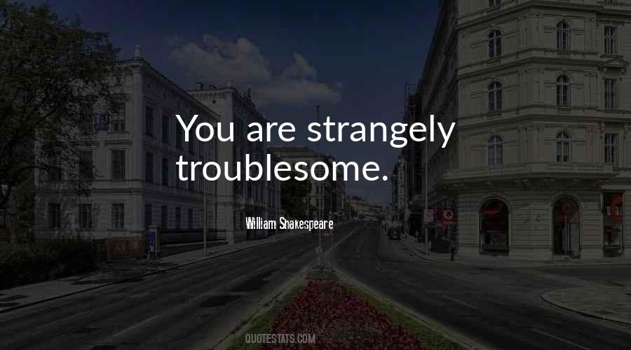 Troublesome Quotes #1726125