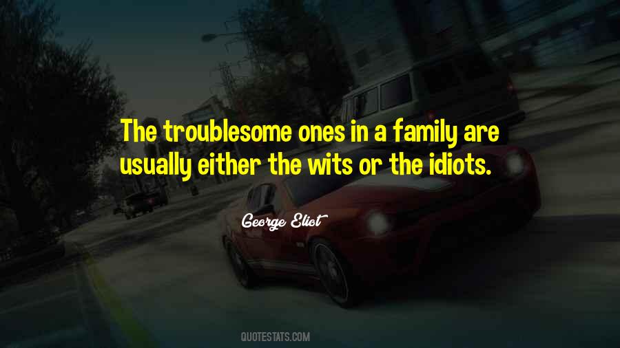 Troublesome Quotes #1870282