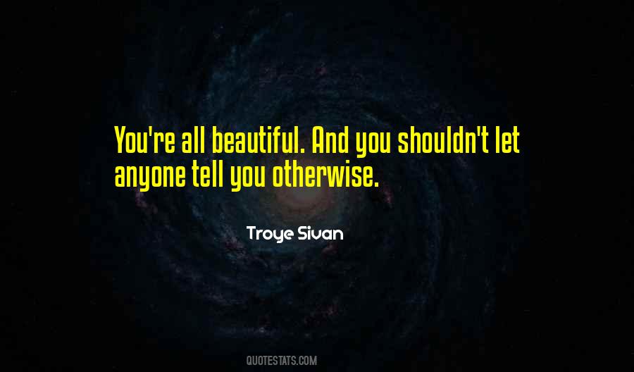 Troye Quotes #257135