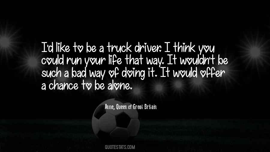 Truck Driver Quotes #166202