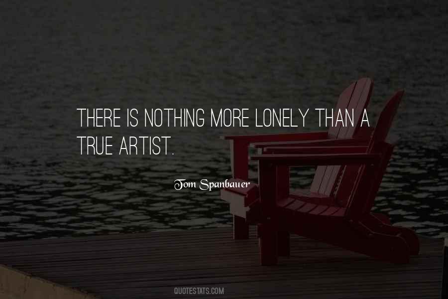 True Artist Quotes #1544859