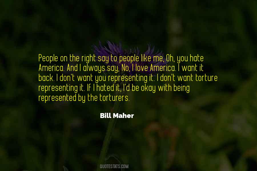 Quotes About Being Hated By People #464140