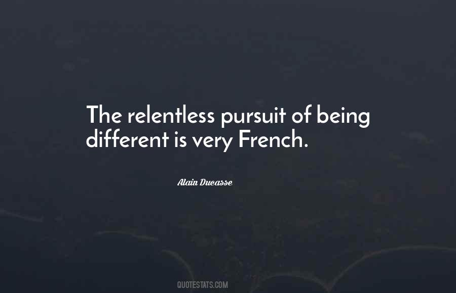 Quotes About Being Relentless #1700896