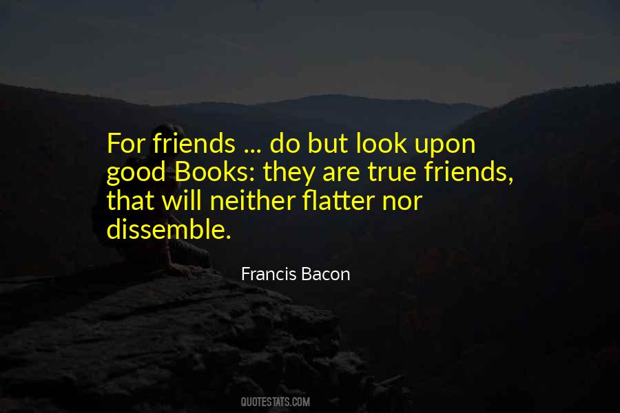 True Friends Are Quotes #589384