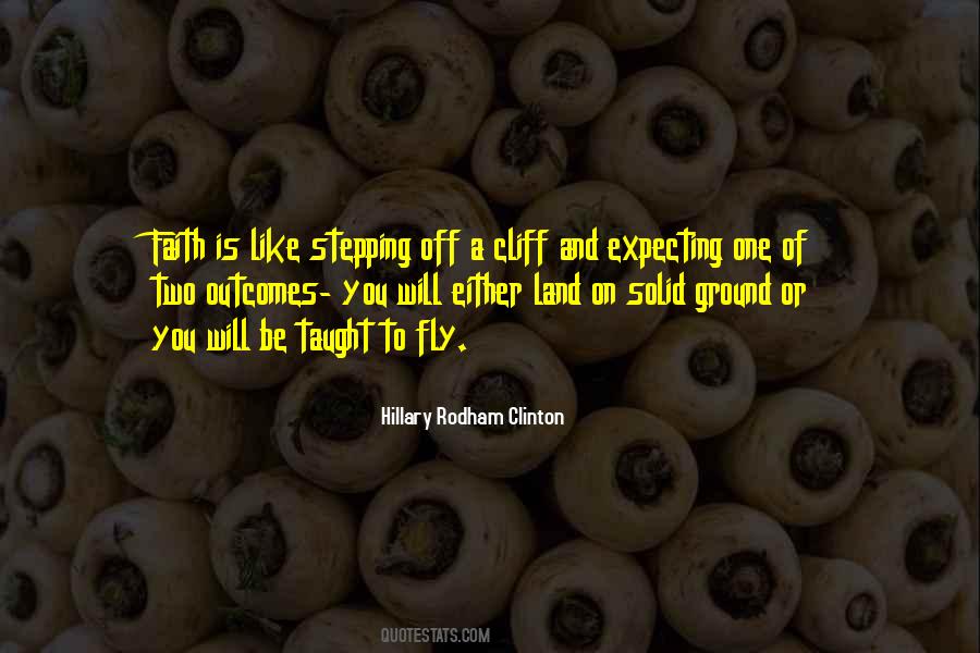 Quotes About Stepping Out In Faith #1767740