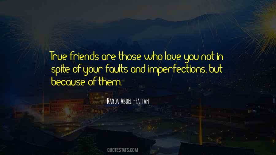 True Friends True Love Quotes #1509150
