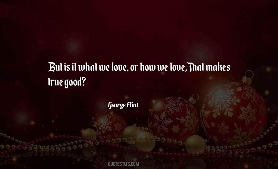 True Good Quotes #417089