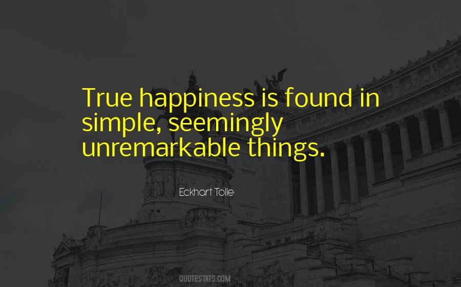 True Happiness Is Quotes #1839730