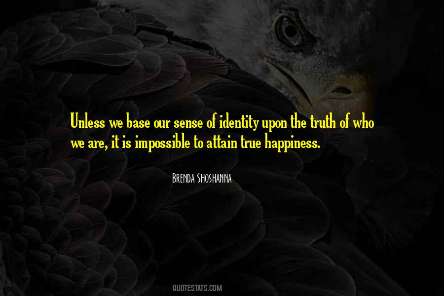 True Happiness Is Quotes #186698