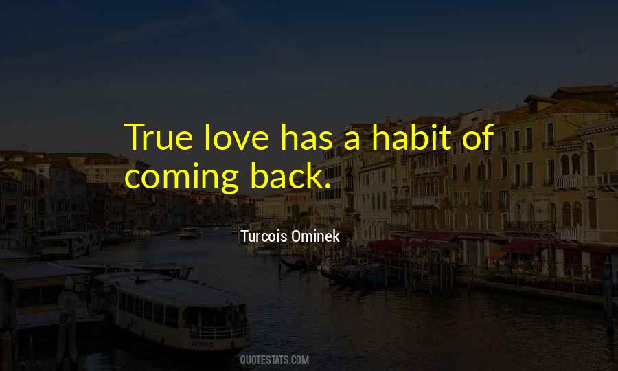 True Love Back Quotes #1078564