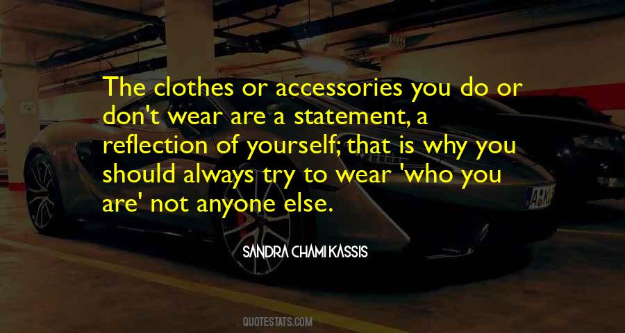 Quotes About Accessories Fashion #1084760
