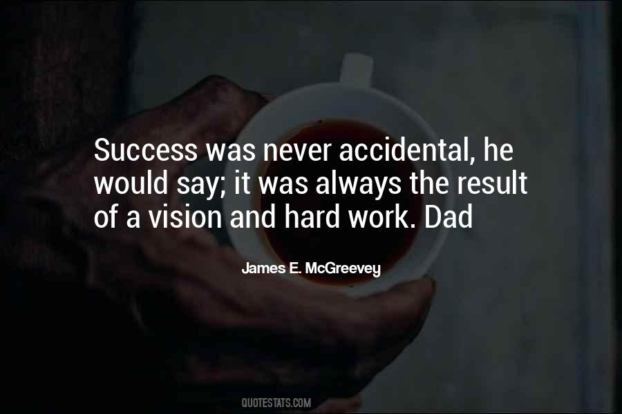 Quotes About Accidental Success #161039
