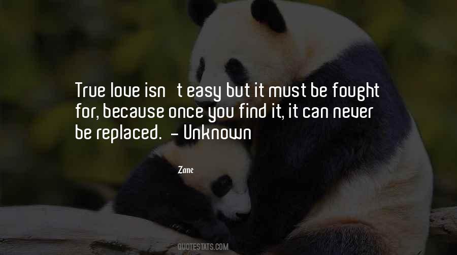 True Love Is Never Easy Quotes #1655569