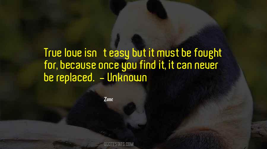 True Love Isn't Easy Quotes #1655569