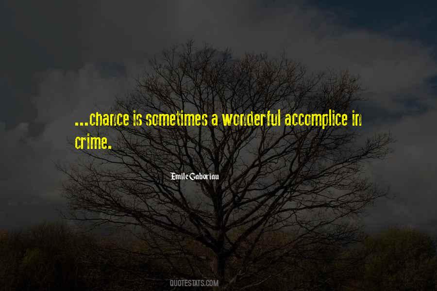 Quotes About Accomplice #57032