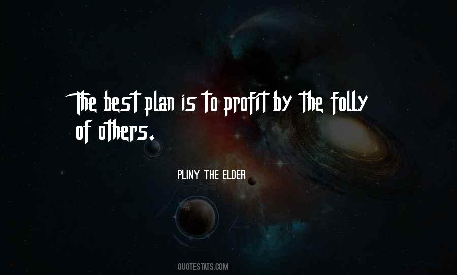 Quotes About Pliny The Elder #1311502