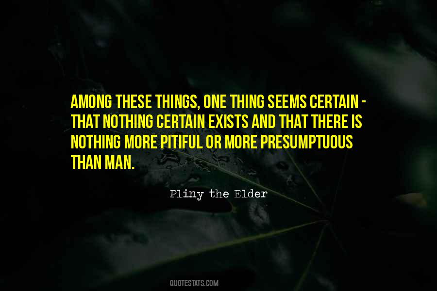 Quotes About Pliny The Elder #487815