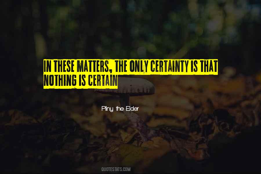 Quotes About Pliny The Elder #688617